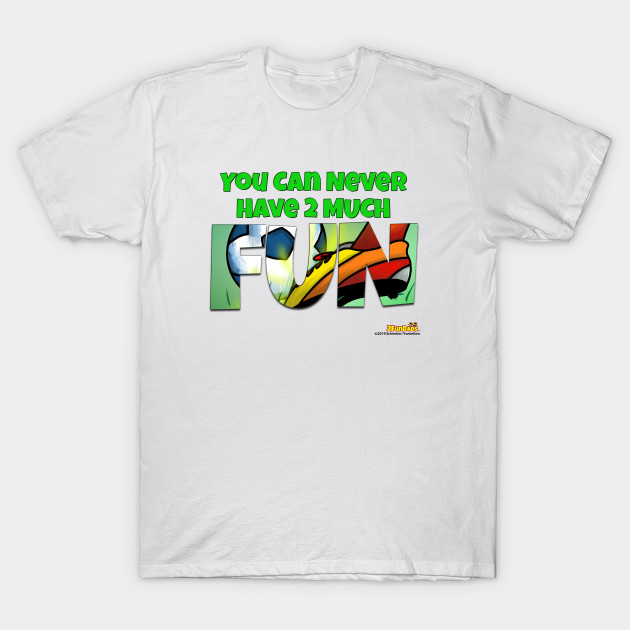 You Can Never Have 2 Much Fun - Soccer Edition